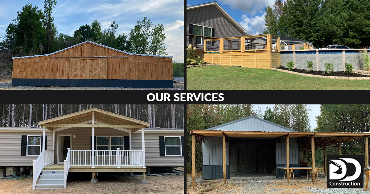 D D Construction, LLC Construction Services - Pole Barns, Decking, Railing, Covered Porches, Garages and more!