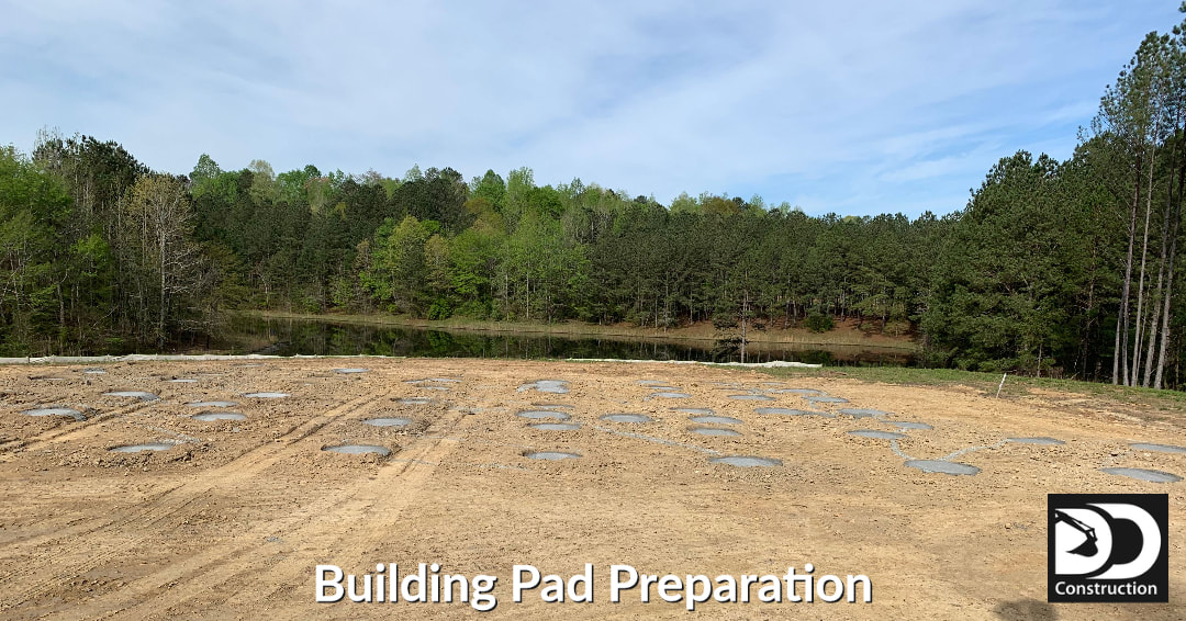 Building Pad Preparation by DD Construction, LLC. Serving Alabama, Tennessee, Georgia and Mississippi