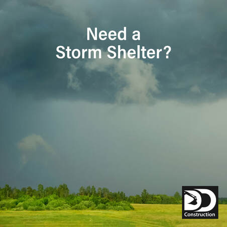 Need a storm shelter? Call D D Construction LLC at 205-931-2540